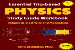 Essential Trig-based Physics Study Guide Workbook: Electricity and Magnetism